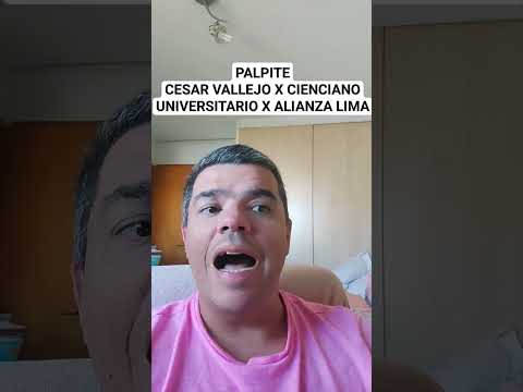 PALPITE CESAR VALLEJO X CIENCIANO UNIVERSITARIO X ALIANZA LIMA PERUANO #palpites