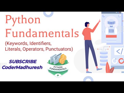 Python Fundamentals (in Hindi) || Python lecture 01 || Keywords, Identifiers, Operators, Literals...