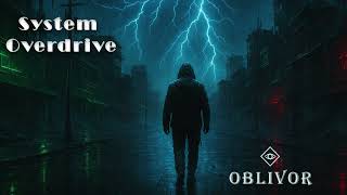 Oblivor - System Overdrive