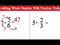 💯🤯 Whole Number Adding by a Fraction Tricks #shorts #wholenumbers #fraction #tricks #addition