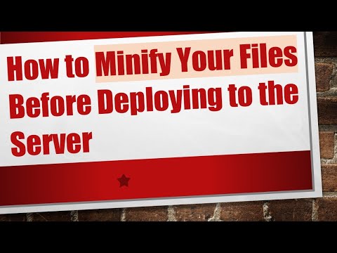 How to Minify Your Files Before Deploying to the Server