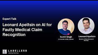 Labellerr Podcast: Insights from AI Expert Leonard Apeltsin, Director of Data Science at Anomaly