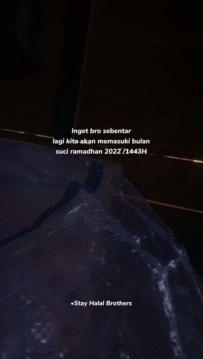 Story wa sebentar lagi ramadhan 2022