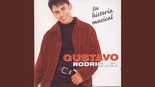 Video thumbnail of "Gustavo Rodríguez - Por Volverte A Ver"