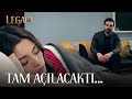 Yaman'ın Dili Tam Açılmıştı ki... | Legacy 124. Bölüm