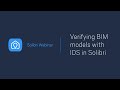 Verifying bim models with ids in solibri everything you need to know