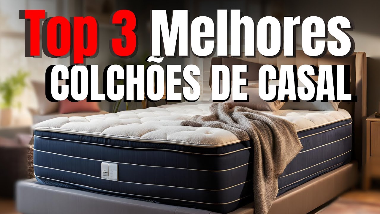 Qual o melhor colchão de casal melhor custo benefício - melhores ...