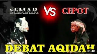 semar ngaji tauhid si cepot debat aqidah sabari ngabodor piserien CB