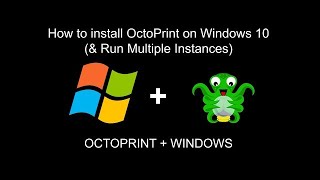 How to install OctoPrint on Windows Part 1 (OLD)