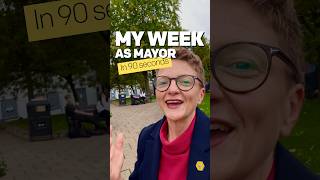 My week as Mayor in 90 seconds