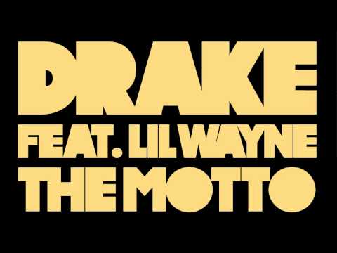 Drake - The Motto ft. Lil Wayne