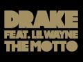 Drake - The Motto ft. Lil Wayne Mp3 Song