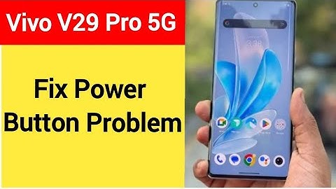 How to fix power button problem in Vivo V29 Pro 5G, Vivo V29 5G, how to fix auto restart problem