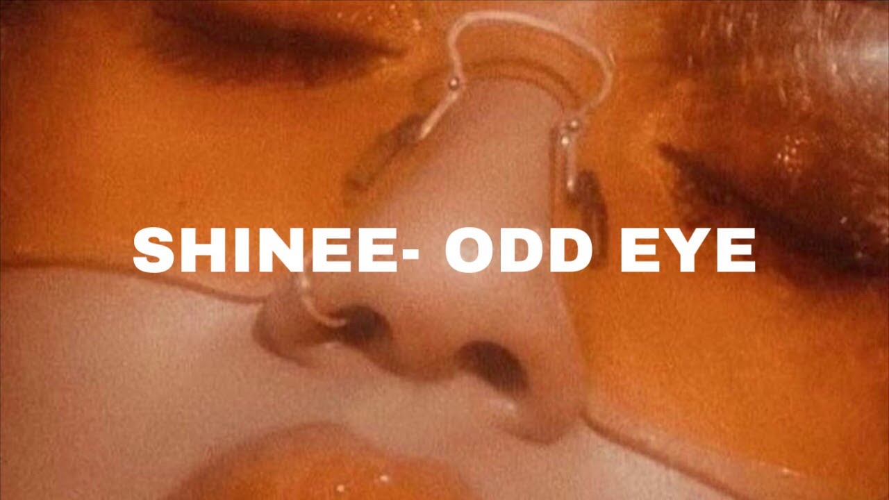 SHINee- Odd Eye (𝓢𝓵𝓸𝔀𝓮𝓭 𝓭𝓸𝔀𝓷)
