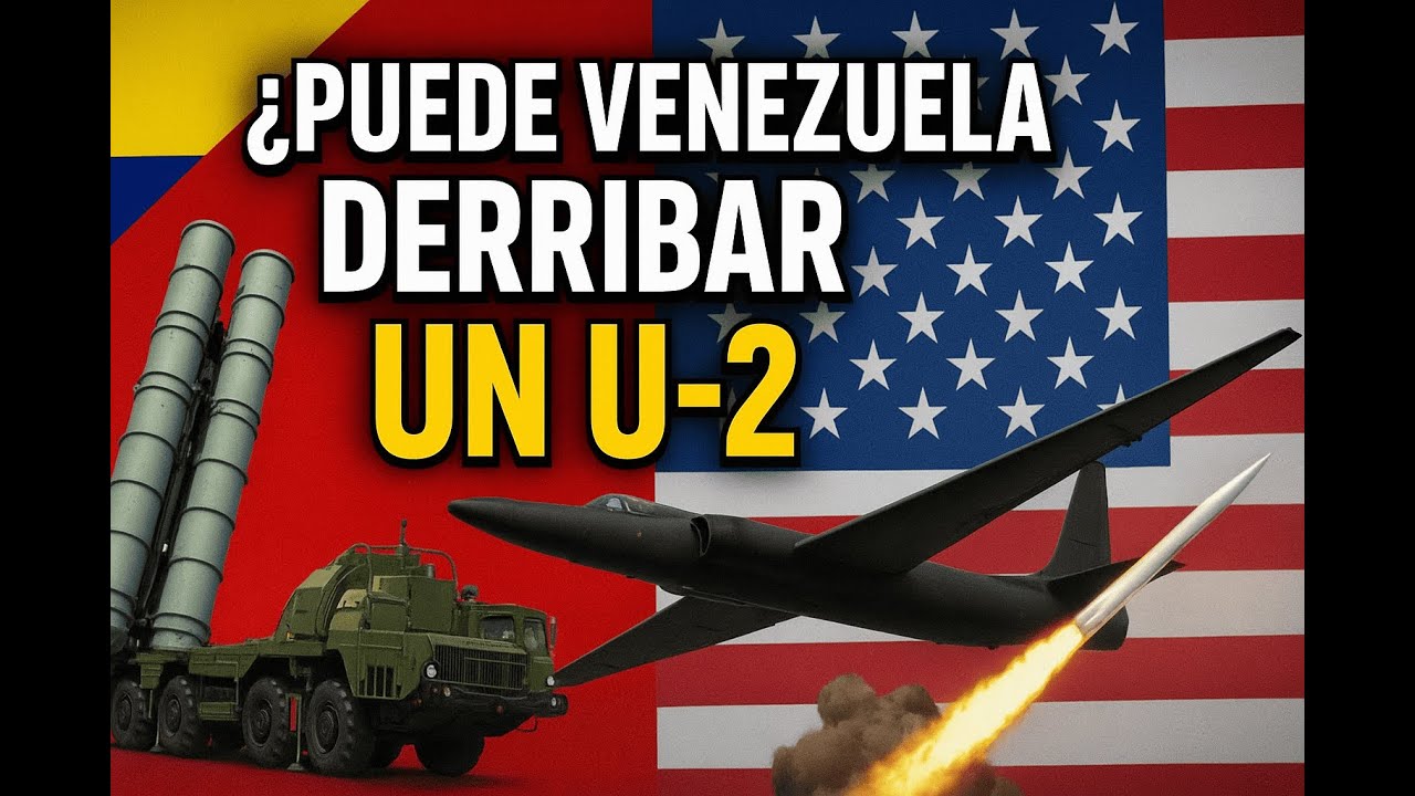 ⚔️ ¿Podría Venezuela derribar un avión U-2 de EE. UU.? La verdad técnica detrás del S-300