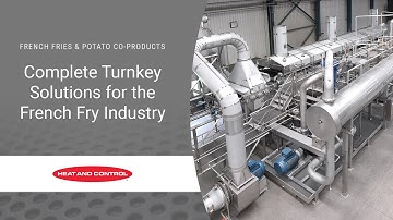 Complete Turnkey Solutions for the French Fry Industry | Heat and Control