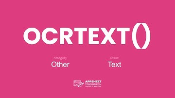 AppSheet OCRTEXT() Expression