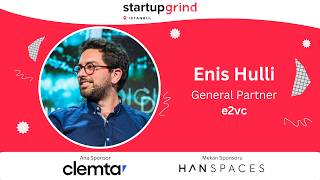 Enis Hulli X Startup Grind Istanbul 2026