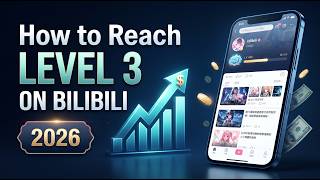 How to Reach Level 3 on Bilibili in 2026