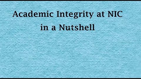 Academic Integrity at NIC (in a Nutshell)