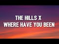 Where Have You Been X The Hills (Tiktok Mashup)[Lyrics] I&#39;ve been everywhere man looking for someone