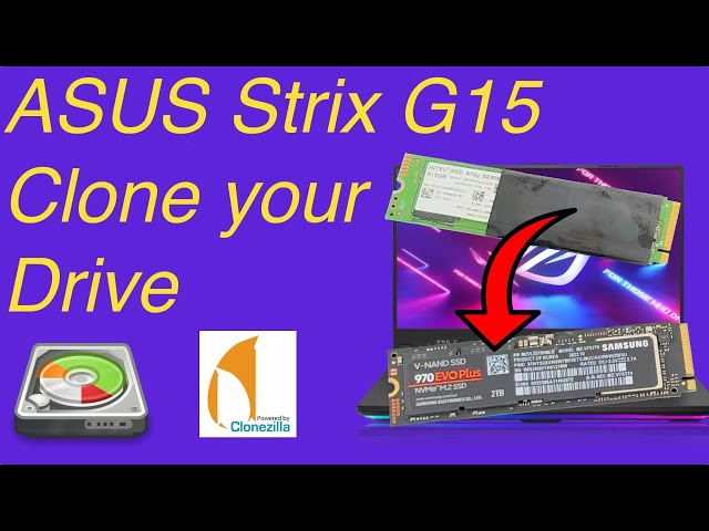 Asus ROG G15 Drive Clone Move from 512GB to a 2TB SSD YouTube