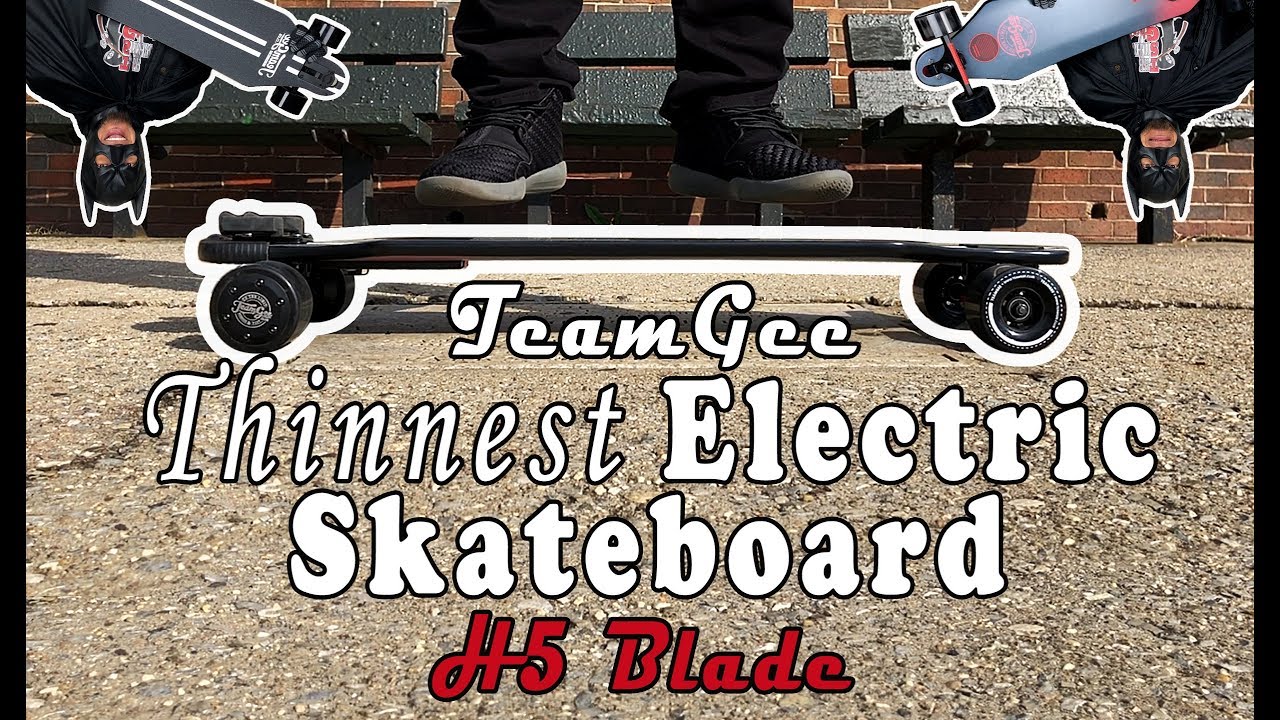 MEGA Thin Electric Skateboard TeamGee H5 BLADE YouTube