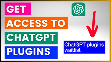 How To Get Access To ChatGPT Plugins?