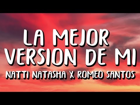 Natti Natasha X Romeo Santos - La Mejor Versión De Mi Remix