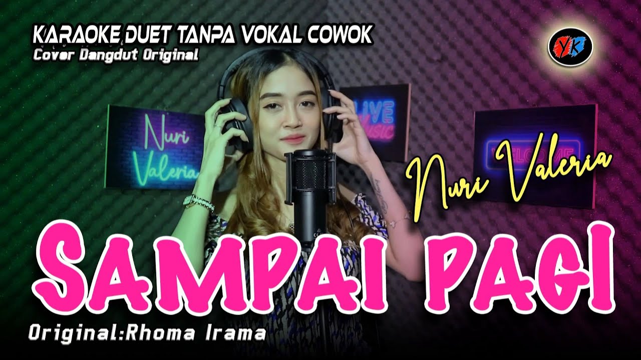 SAMPAI PAGI - Karaoke duet tanpa vokal cowok || Cover: Nuri Valeria (RHOMA IRAMA)