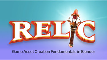 RELIC | Game Asset Creation Fundamentals in Blender  - Trailer