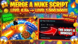 🔥 MERGE A NUKE SCRIPT | AUTO MERGE TO 6.5B + AUTO LOCK BASE + INSANE NUKE! 💥