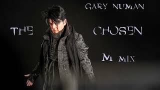 Gary Numan  - The Chosen  (M) mix