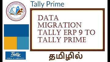 DATA MIGRATION IN TALLY PRIME TAMIL | TALLY ERP9 DATA TO TALLY PRIME DATA MIGRATION IN TAMIL