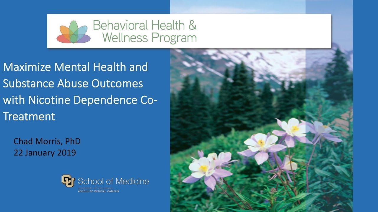 Maximize Mental Health and Substance Abuse Outcomes  with Nicotine Dependence Co-Treatment