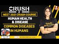 Human Health & Disease L-1 | Common Diseases In Humans | Crush It- NEET 2021 Crash Course  | Vedantu