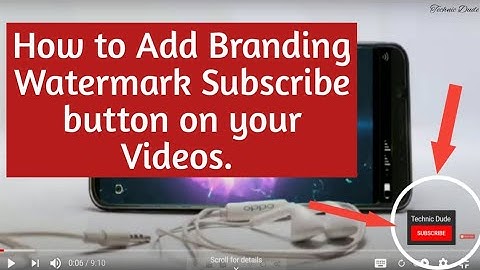 Set Up Your Branding Watermark | How to Add a YouTube Subscribe Button Watermark to Your Videos