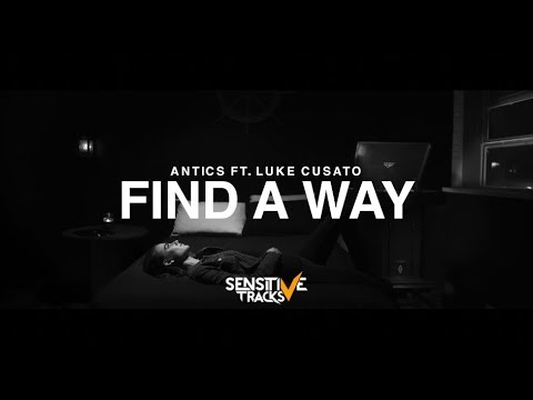 Antics - Find A Way ft. Luke Cusato (Lyric Video)
