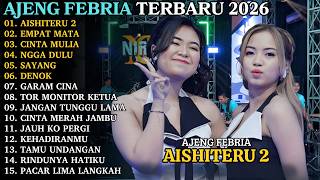 AISHITERU 2 - EMPAT MATA | AJENG FEBRIA TERBARU | WARNA WARNI MUSIC FULL ALBUM 2026