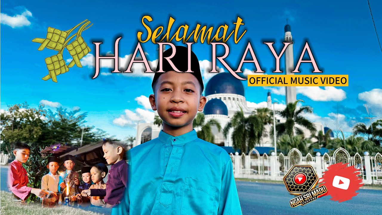 Hari Raya Official SELAMAT HARI RAYA - NGAH SRI MADU (OFFICIAL MUSIC VIDEO) - YouTube