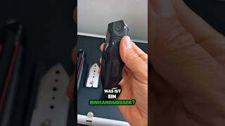 Was Ist Ein Einhandmesser?