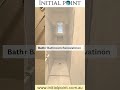 Our Custom Bathroom Renovation Process to Suit your Lifestyle | Initial Point #bathroomupgrade