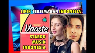 VAASTE | LIRIK TERJEMAHAN INDONESIA | TIK TOK TERBARU