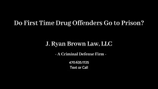 Do First Time Drug Offenders Go to Prison?