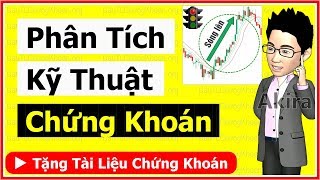 Hướng dẫn cách Phân Tích Kỹ Thuật Chứng Khoán từ A tới Z - Bài 1