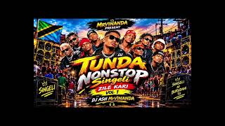TUNDA MIXTAPE VOLUME 1 2026 By DJ Ash MrVINANDA #mixtape #nonstop #singelitanzania#singelikali  