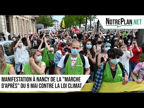 Manifestation à Nancy de la "Marche d'Après" du 9 mai contre la Loi Climat