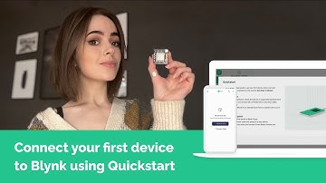 Tutorial: Connect your first device to Blynk using Quickstart