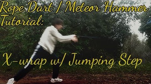 Rope Dart 绳镖 Tutorial (Intermediate) - Scorpion-Dragon X Wrap with Jumping Back Step