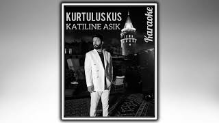 Kurtuluş Kuş - Katiline Aşık Karaoke #trending#trend#trendingvideo#music#love#karaoke#youtubevideo